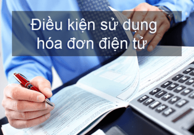 điều kiện sử dụng hóa đơn điện tử