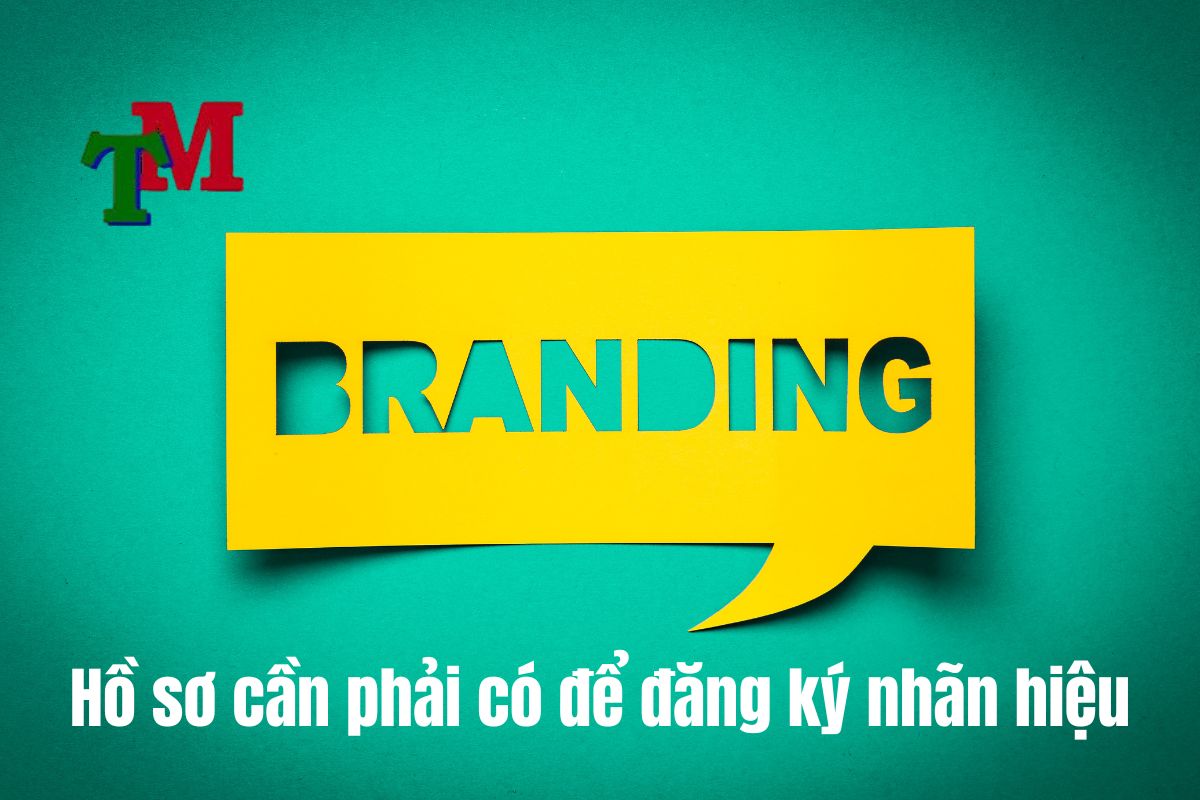Dịch vụ đăng ký nhãn hiệu trọn gói 1 Hồ sơ cần phải có để đăng ký nhãn hiệu
