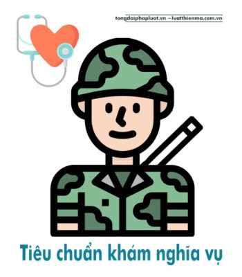 tiêu chuẩn sức khỏe nghĩa vụ quân sự 2020