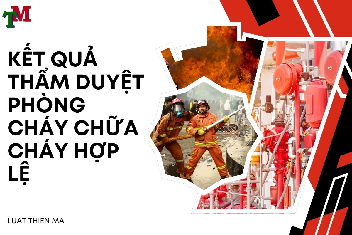 CHỨNG NHẬN ĐÃ THẨM DUYỆT VỀ PHÒNG CHÁY CHỮA CHÁY 3 KET QUA THAM DUYET PHONG CHAY CHUA CHAY HOP LE