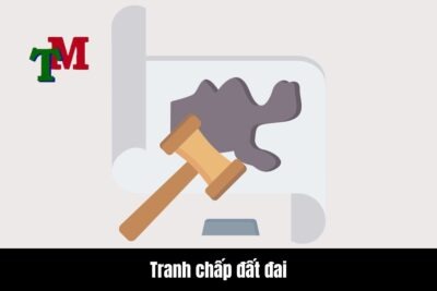Tranh chấp đất đai và vai trò của Luật sư trong giải quyết 51 Tranh chap dat dai