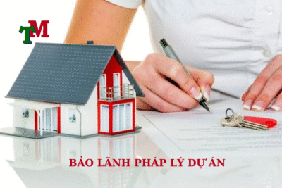 Bảo lãnh pháp lý dự án toàn diện 43 bảo lãnh pháp lý dự án