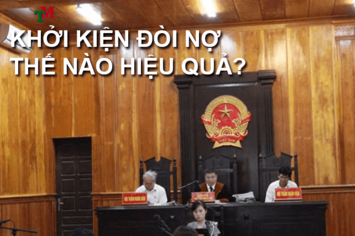 Luật sư đàm phán đòi nợ thay khách hàng hiệu quả 1 khởi kiện đòi nợ thay khách hàng