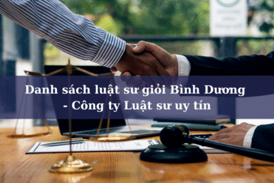 Danh sach luat su gioi Binh Duong Cong ty Luat su uy tin