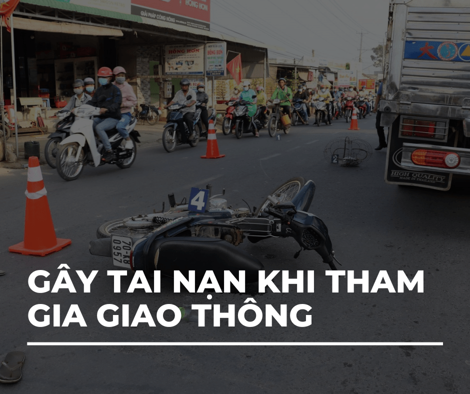 gây tai nạn khi tham gia giao thông