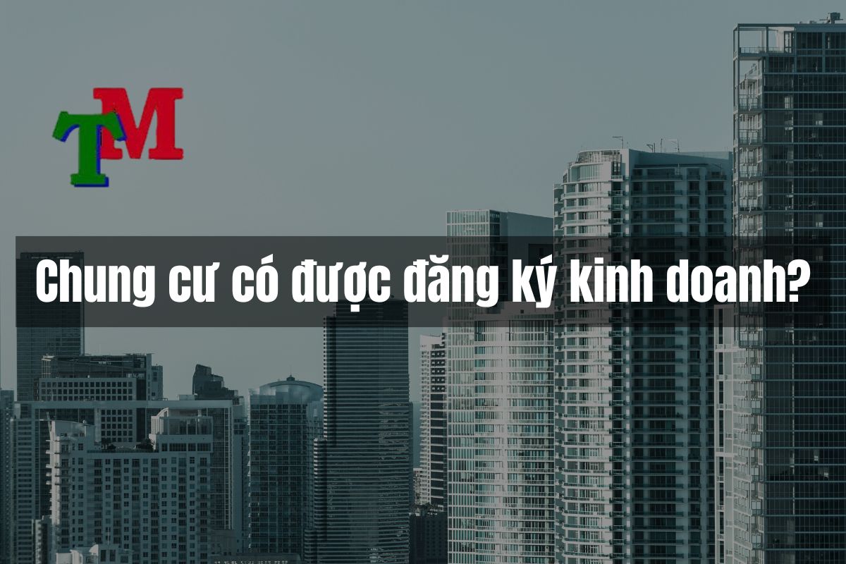 Chung cư có được đăng ký kinh doanh