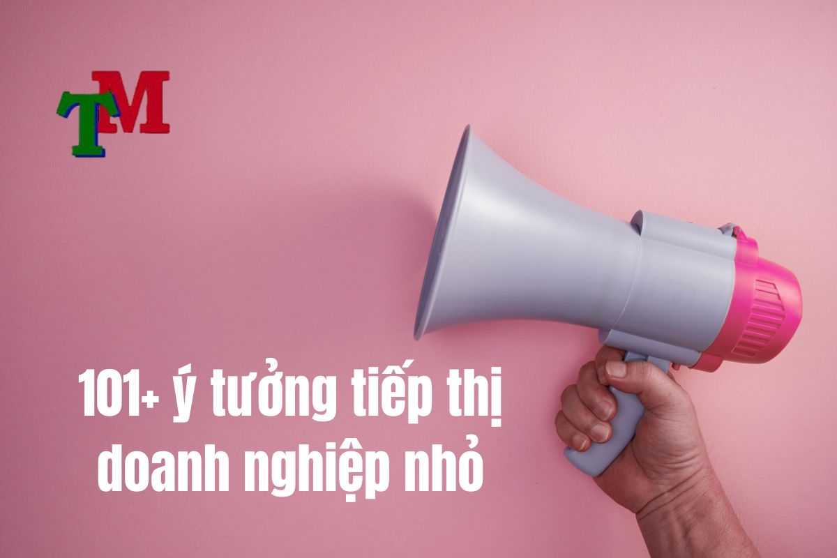 101 + ý tưởng tiếp thị doanh nghiệp nhỏ
