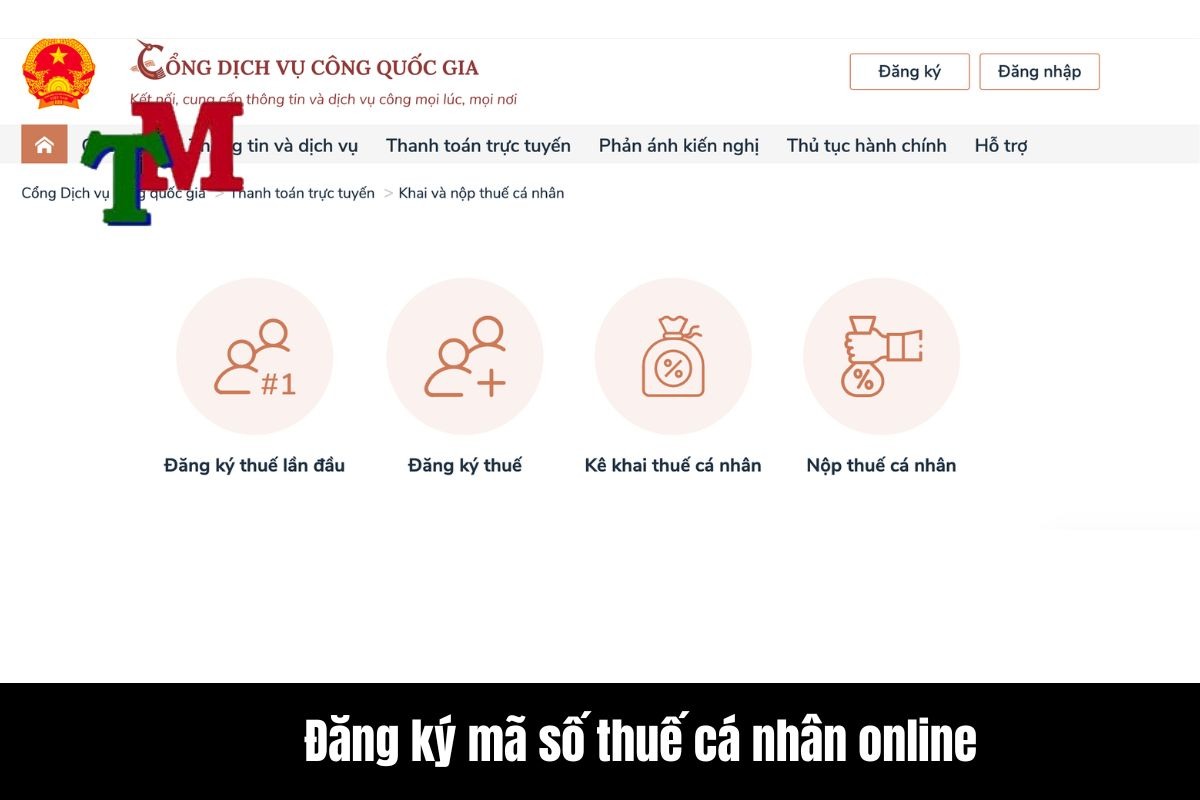 Thời gian đăng ký mã số thuế cá nhân mất bao lâu 3 Đăng ký mã số thuế cá nhân online