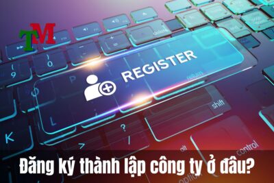Đăng ký thành lập công ty ở đâu