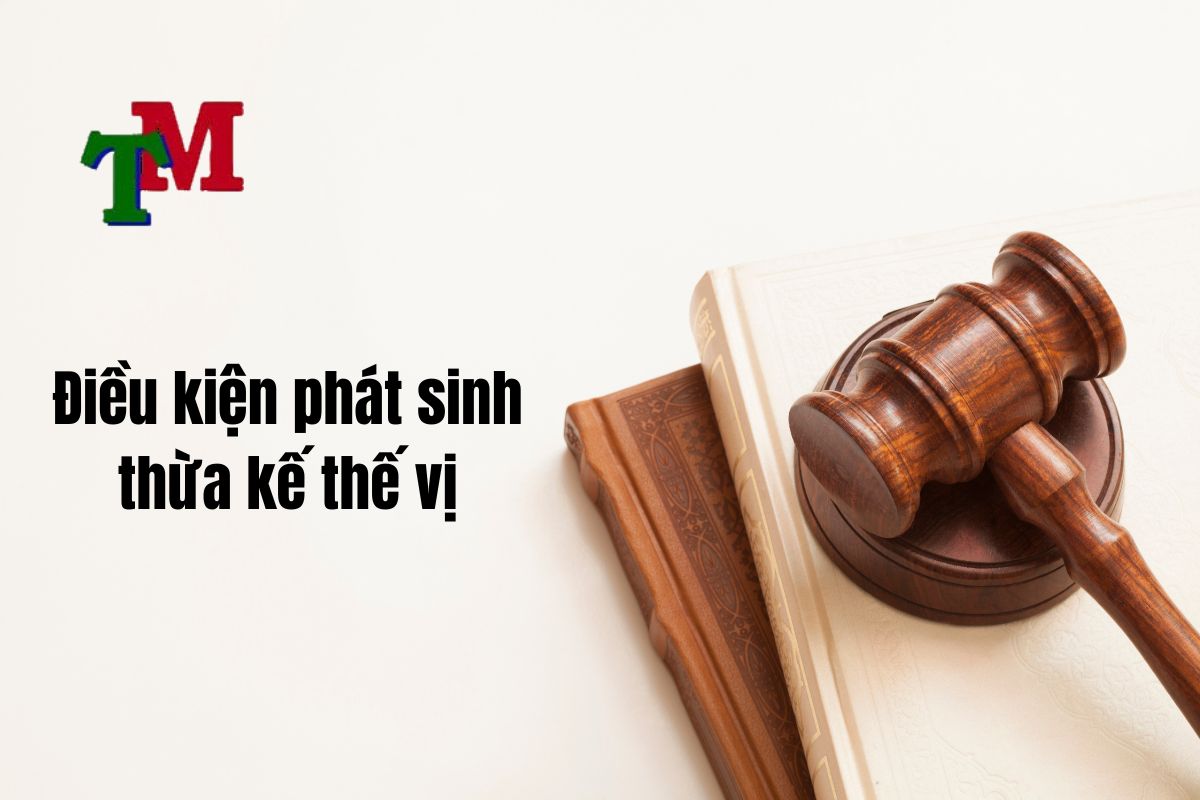 Thừa kế thế vị là gì? Vợ có được thừa kế thế vị không? 2 Những trường hợp được áp dụng thừa kế thế vị