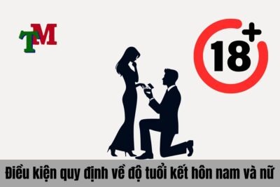 Điều kiện quy định về độ tuổi kết hôn nam và nữ