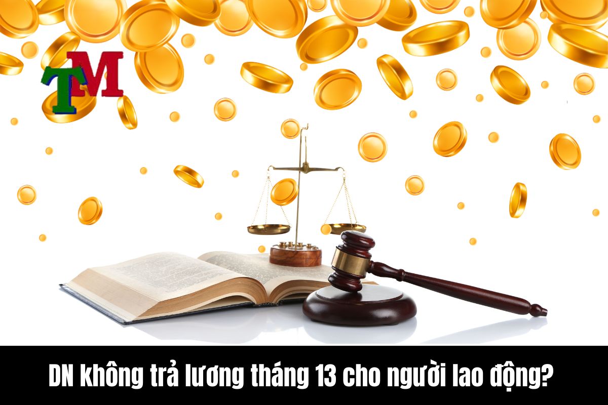 Doanh nghiệp không trả lương tháng 13 cho người lao động bị xử lý như thế nào