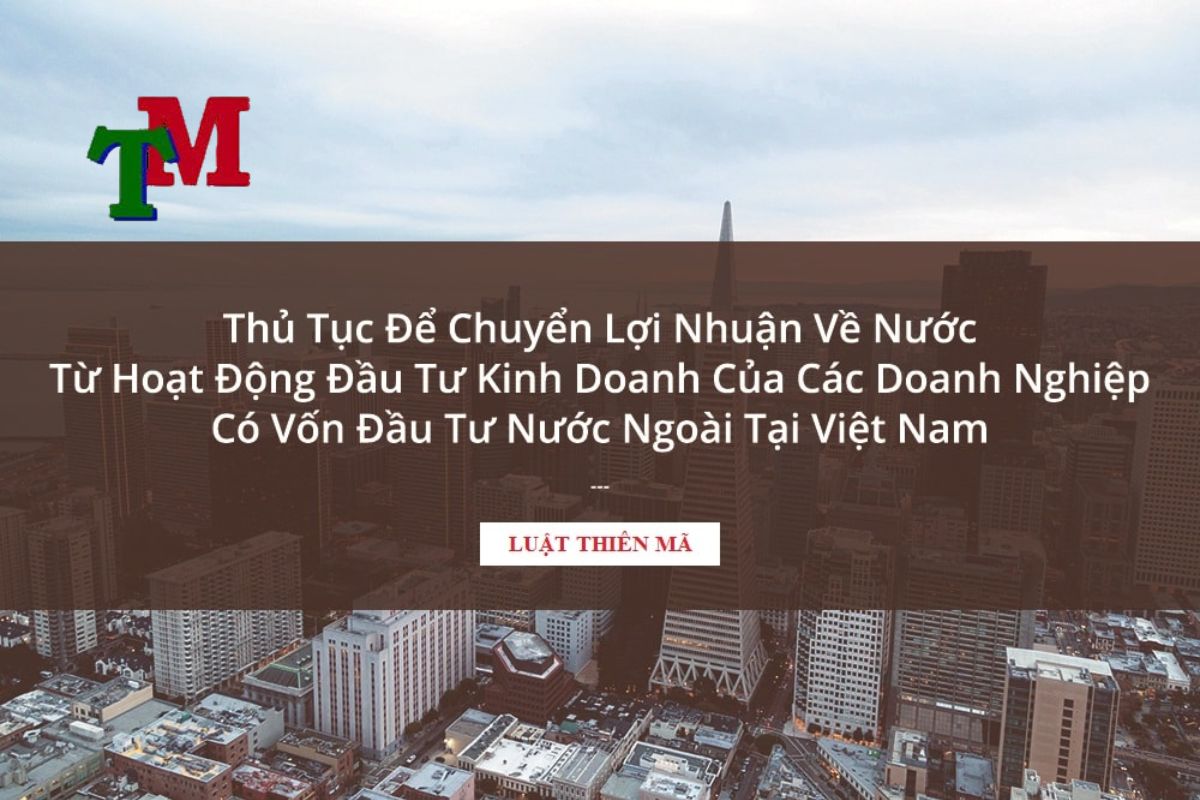Quy định chuyển lợi nhuận từ chi nhánh về công ty nước ngoài