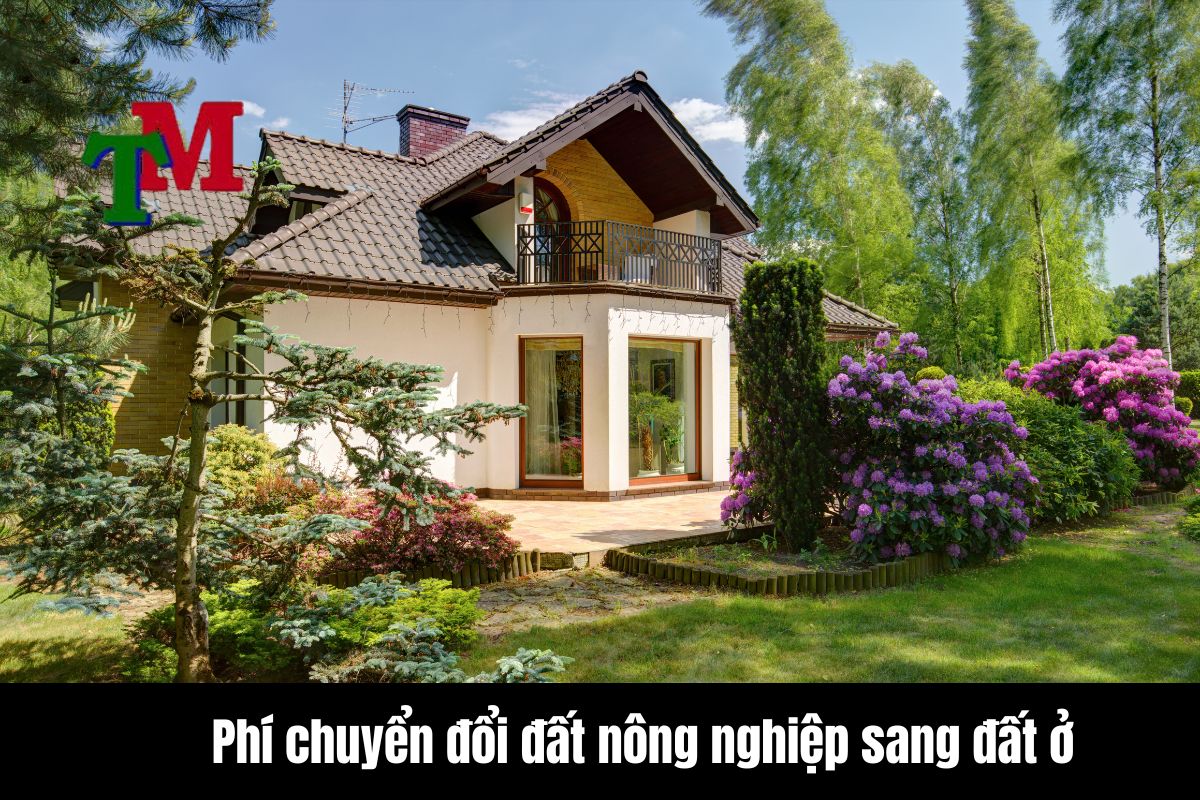 Phí chuyển đổi đất nông nghiệp sang đất ở 3 Phí chuyển đổi đất nông nghiệp sang đất ở