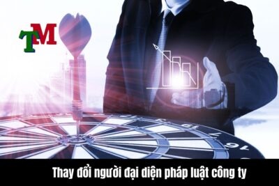 Thay đổi người đại diện pháp luật công ty