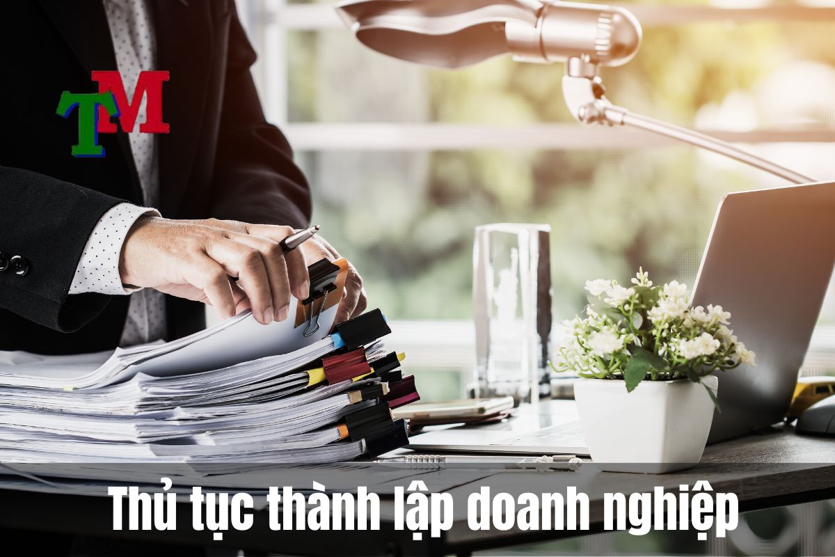 Hồ sơ - Trình tự thủ tục thành lập doanh nghiệp có vốn đầu tư nước ngoài 2 Thủ tục thành lập doanh nghiệp