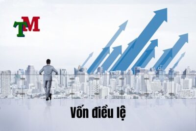 Vốn điều lệ là gì?