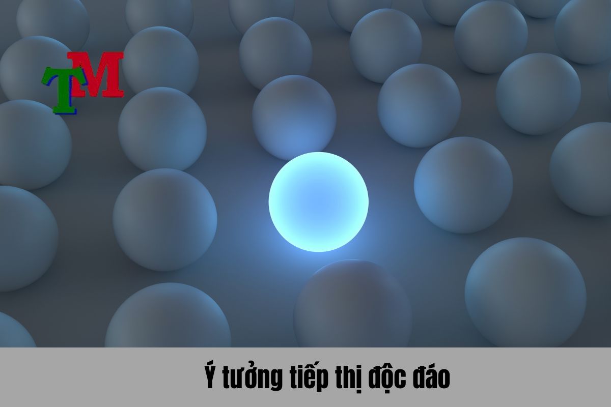 Ý tưởng tiếp thị độc đáo