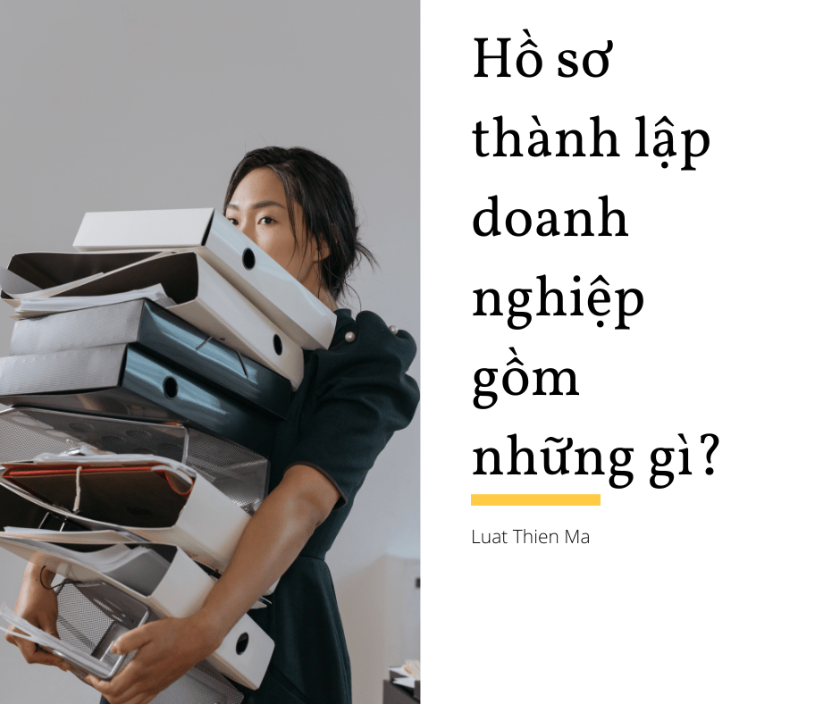 Tìm hiểu Về Doanh Nghiệp Tư Nhân 4 ho so thanh lap gom nhung gi