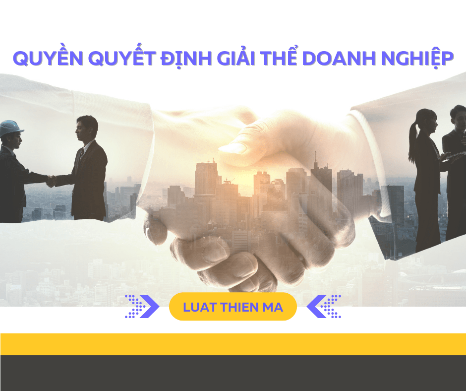 quyen quyet dinh giai the doanh nghiep