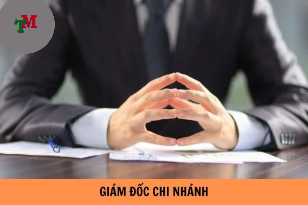 thủ tục giám đốc chi nhánh
