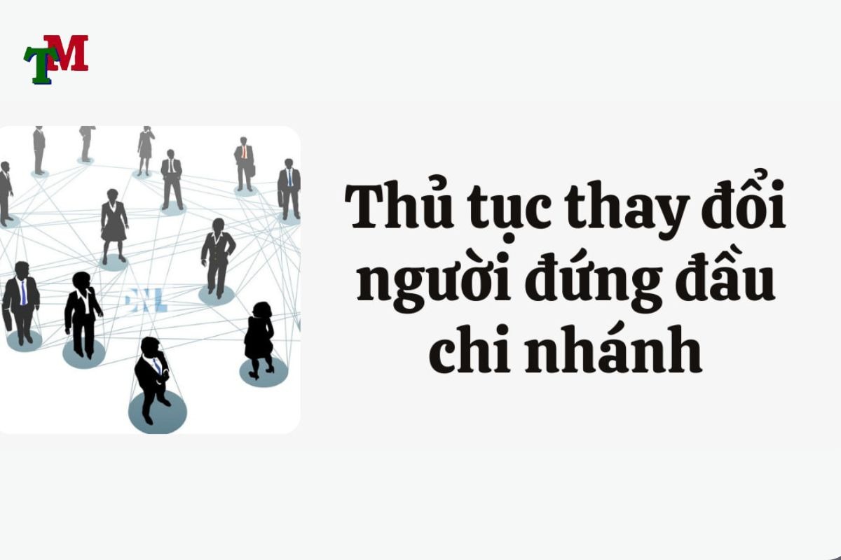 thủ tục thay đổi giám đốc chi nhánh