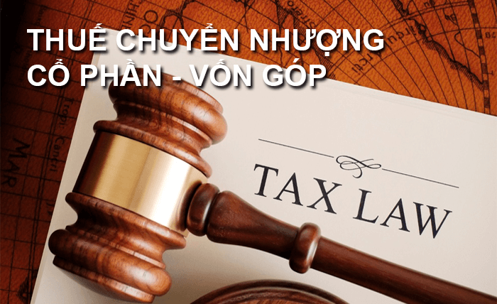 Thuế Chuyển Nhượng Cổ Phần 2 thue chuyen nhuong von