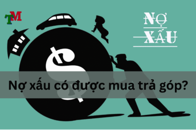 Nợ xấu có mua trả góp được không? Nợ xấu có ảnh hưởng như thế nào? 2 Luat su tu van 58