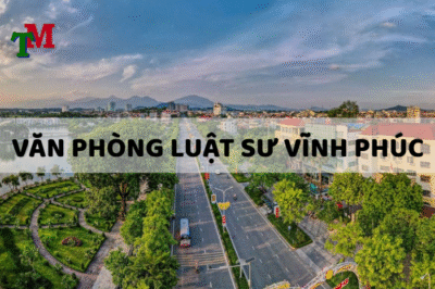 DANH SÁCH 14 luật sư VĨNH PHÚC uy tín, nổi tiếng nhất hiện nay 18 Van phong luat su Vinh Phuc