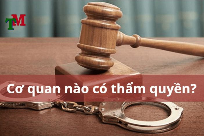 cơ quan có thẩm quyền