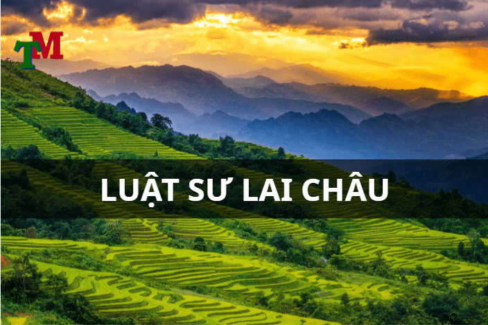 Luật sư Lai Châu - Top 10 luật sư uy tín, nổi tiếng nhất tại Lai Châu 1 luật sư Lai Châu