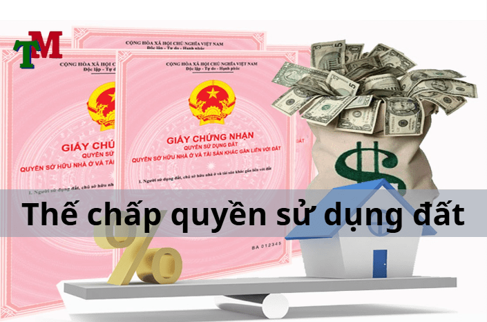 thế chấp quyền sử dụng đất