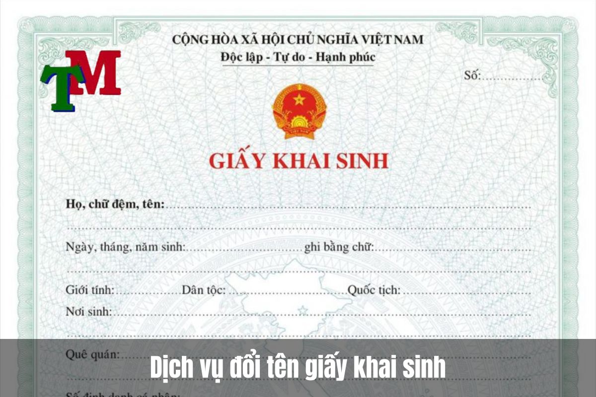 Dịch vụ đổi tên giấy khai sinh nhanh chóng, uy tín 1 Dịch vụ đổi tên giấy khai sinh