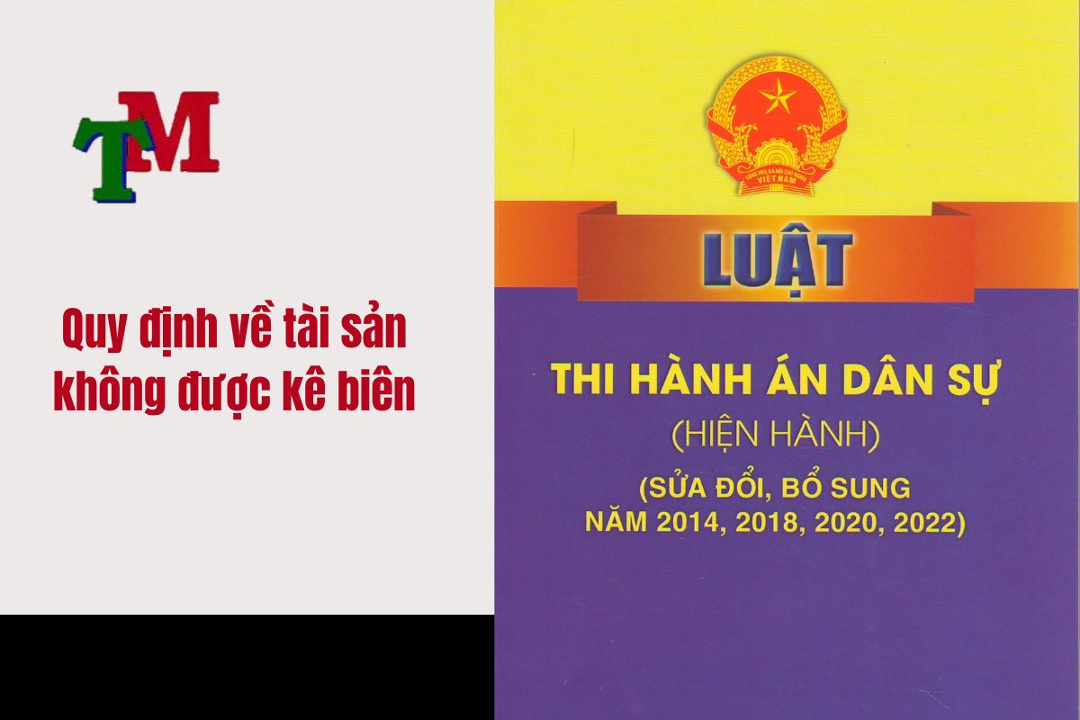 Quy định về tài sản không được kê biên