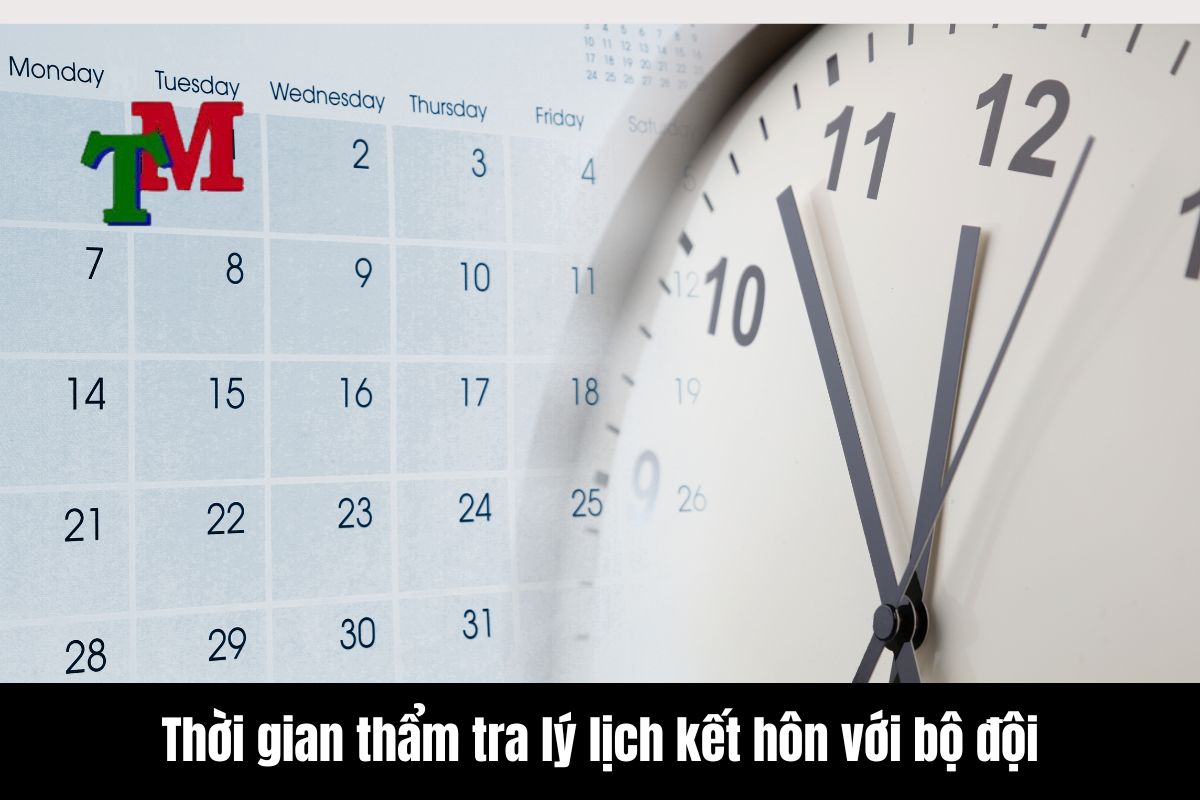 Bố đi tù con có được lấy chồng bộ đội không? 3 Thẩm tra lý lịch kết hôn với bộ đội trong thời gian bao lâu?