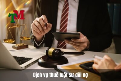 Thuê luật sư đòi nợ uy tín chi phí tính như thế nào? 6 Thuê luật sư đòi nợ, các chi phí tính như thế nào
