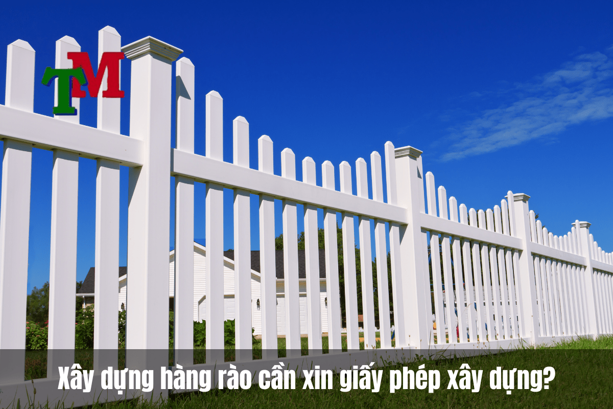 Xây dựng hàng rào có cần xin giấy phép xây dựng không?