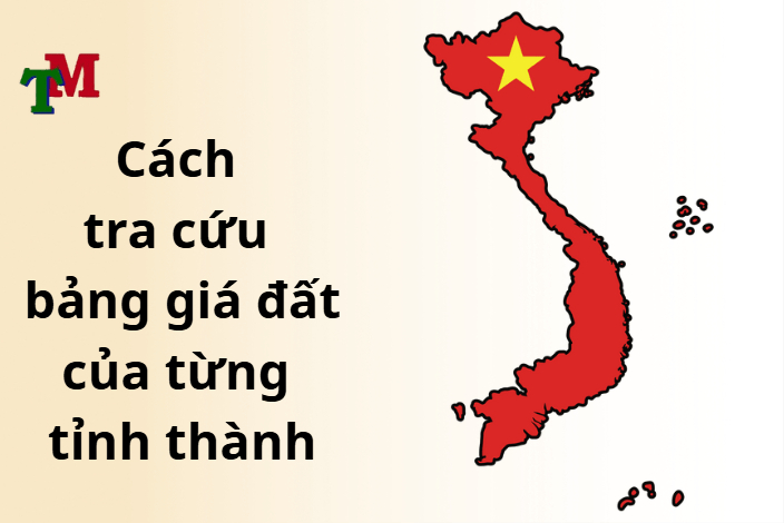 Giá bồi thường đất nông nghiệp của 63 tỉnh thành mới nhất 3 tra cứu bảng giá đất