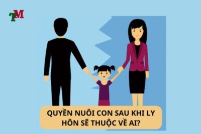 quyền nuôi con sau ly hôn