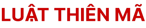 Luật Thiên Mã – Dịch vụ luật sư chuyên nghiệp