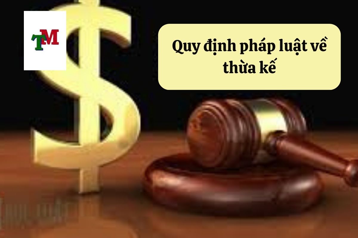 Quy-dinh-phap-luat-ve-thua-ke