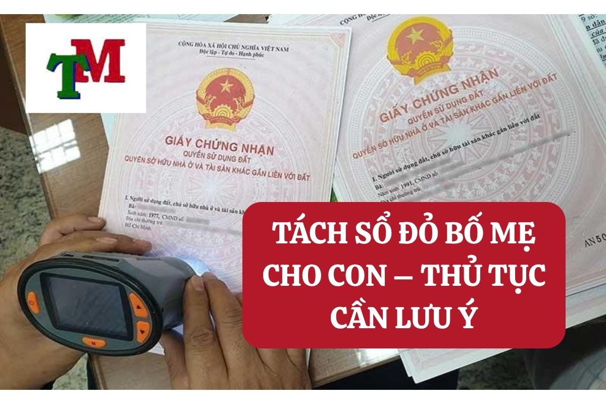 30.5.7 TACH SO DO BO ME CHO CON – THU TUC CAN LUU Y
