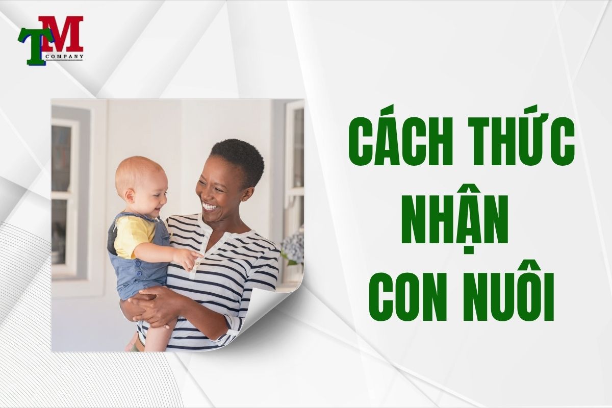 CÁCH THỨC NHẬN CON NUÔI