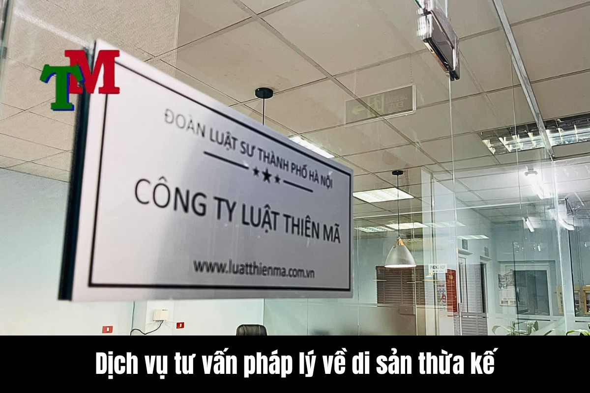 Hiểu biết và phân chia di sản thừa kế theo quy định pháp luật mới nhất 3 Dịch vụ tư vấn pháp lý về di sản thừa kế tại luật Thiên Mã