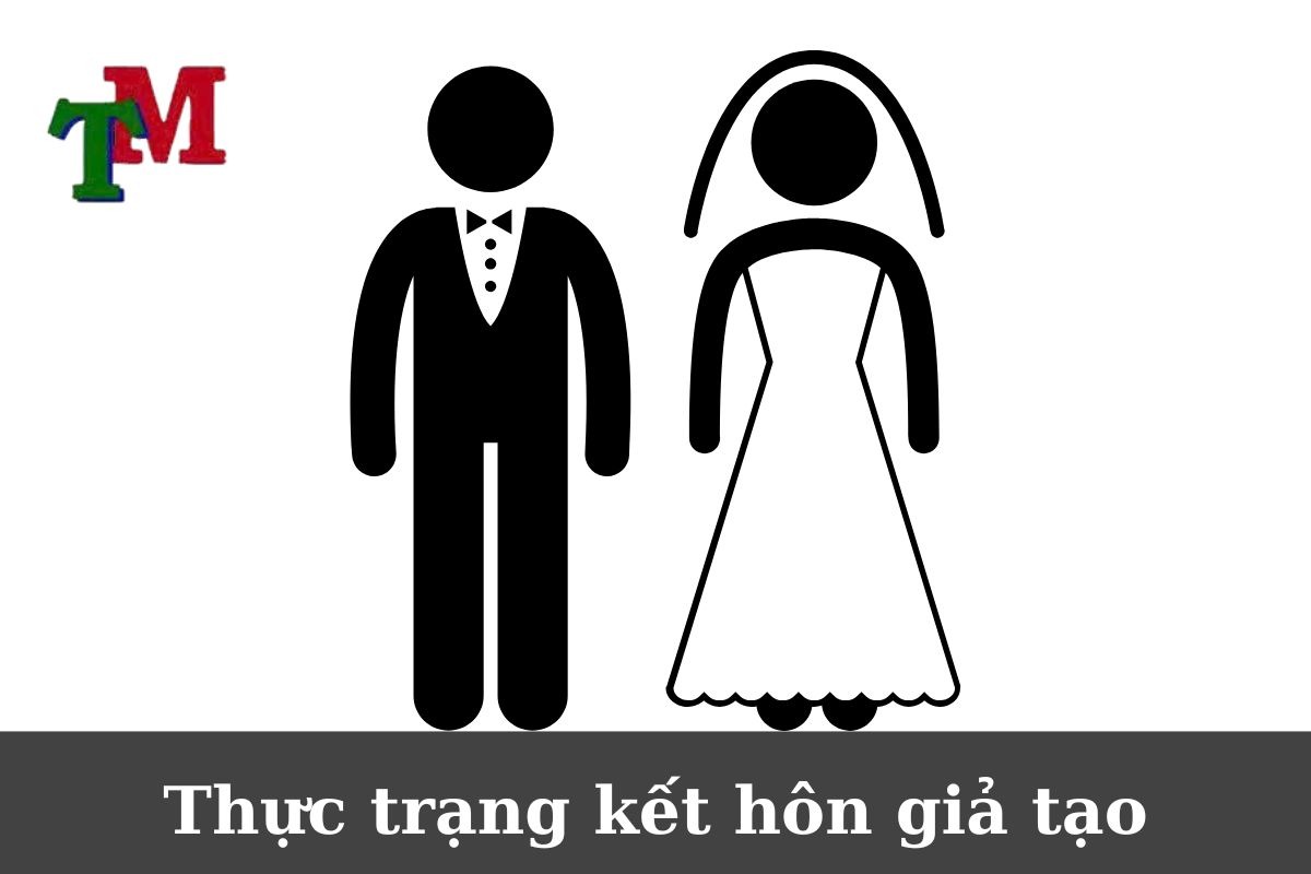 Thực trạng kết hôn giả tạo tại Việt Nam và quốc tế