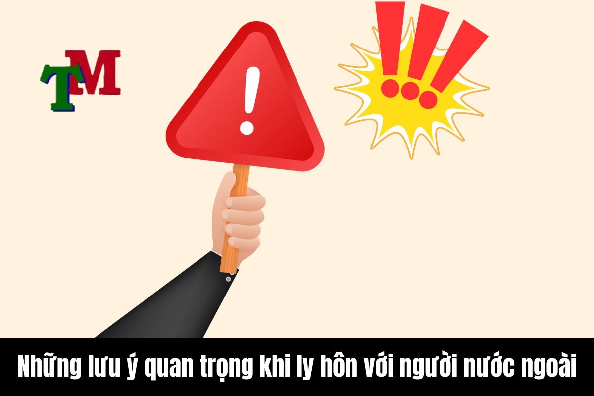 Những lưu ý quan trọng khi ly hôn với người nước ngoài