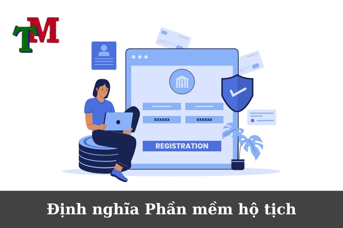 Phần mềm hộ tịch – Giải pháp chuyển đổi số hóa 65 triệu dữ liệu tại Việt Nam 2 Định nghĩa và các khái niệm liên quan đến phần mềm hộ tịch