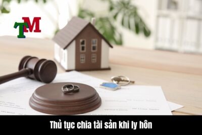 Tài sản phân chia khi ly hôn