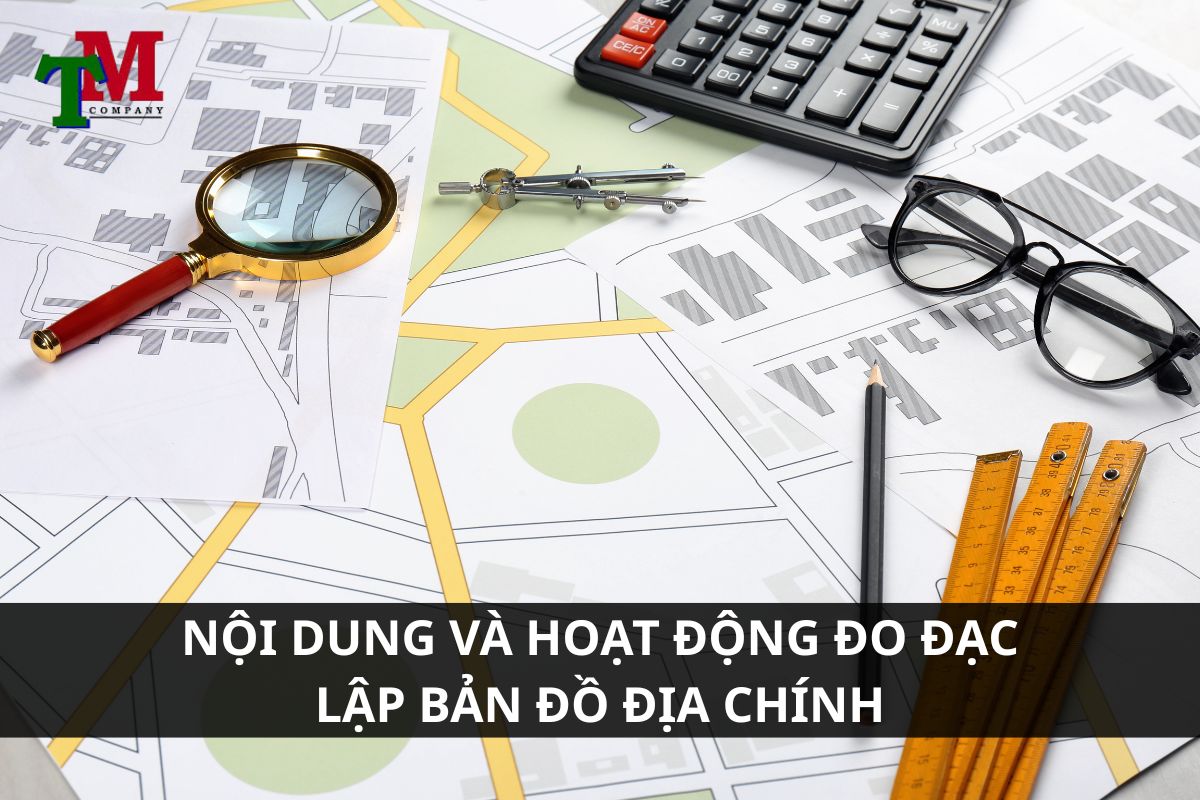 Lập bản đồ địa chính là gì? Tìm hiểu quy trình, nguyên tắc, mục đích cùng Luật Thiên Mã 3 nội dung và hoạt động đo đạc lập bản đồ địa chính