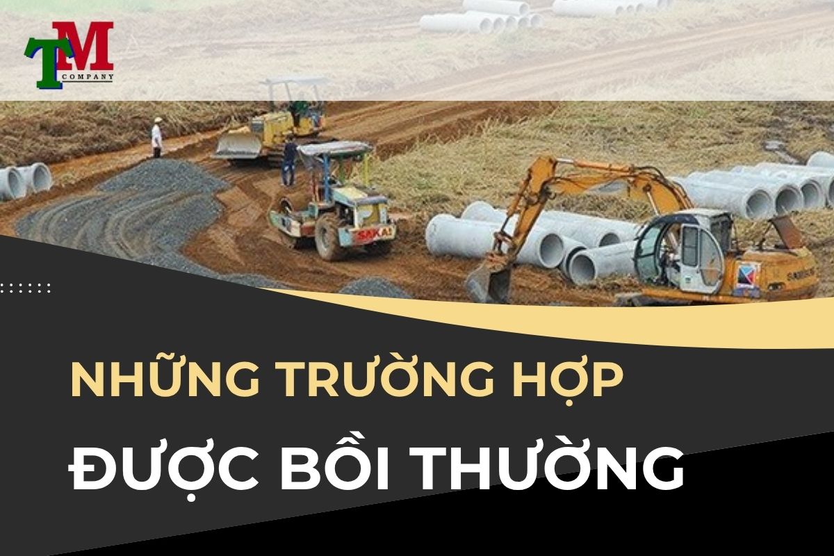 những trường hợp được bồi thường khi thu hồi đất